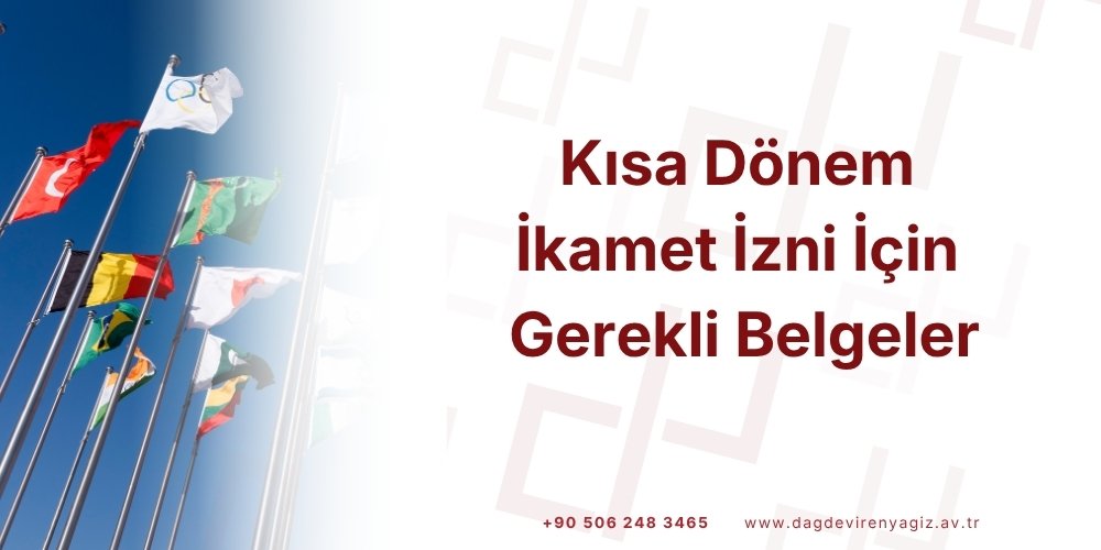 kisa-donem-ikamet-izni-gerekli-belgeler
