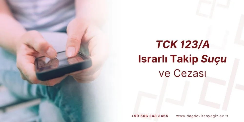 israrli-takip-sucu-tck-123a-uzaklastirma-karari-koruma-karari