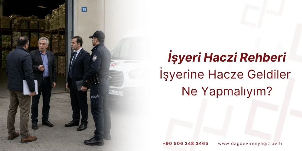 işyeri haczi işyerine hacze geldiler işyerine haciz