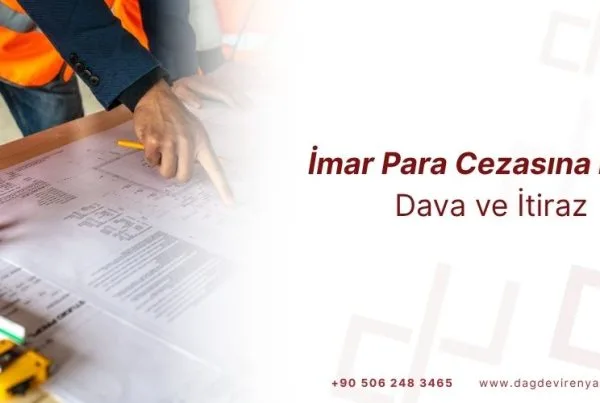 imar para cezasına karşı dava ve itiraz