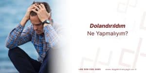 Dolandırıldım Ne Yapmalıyım? Dolandırıcılık Şikayeti ve Süreç Rehberi