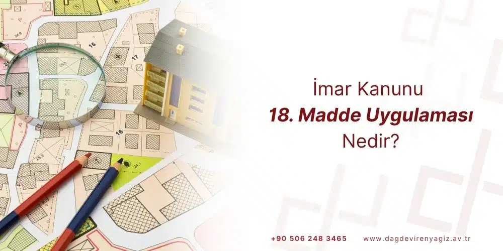 imar kanunu 18 madde uygulaması parselasyon şuyulandırma dop kesintisi