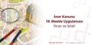 İmar Kanunu 18. Madde Uygulaması Parselasyon Şuyulandırma İtiraz ve İptal Davası