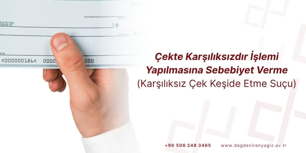 karşılıksız çek suçu ve cezası