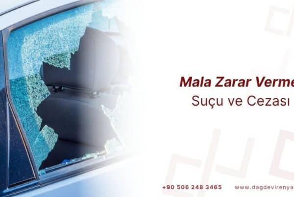 mala zarar verme suçu ve cezası