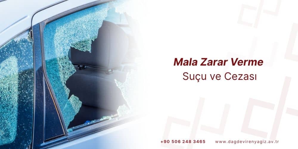 mala zarar verme suçu ve cezası